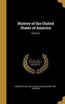 History of the United States of America; Volume 1