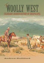 Elma Dill Russell Spencer Series in the West and Southwest 44 - The Woolly West