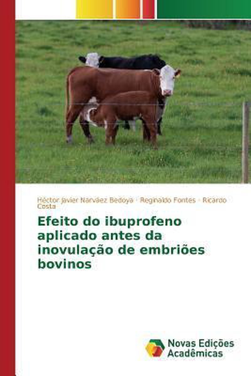 Efeito do ibuprofeno aplicado antes da inovulação de embriões bovinos op Prijzenvolger.com