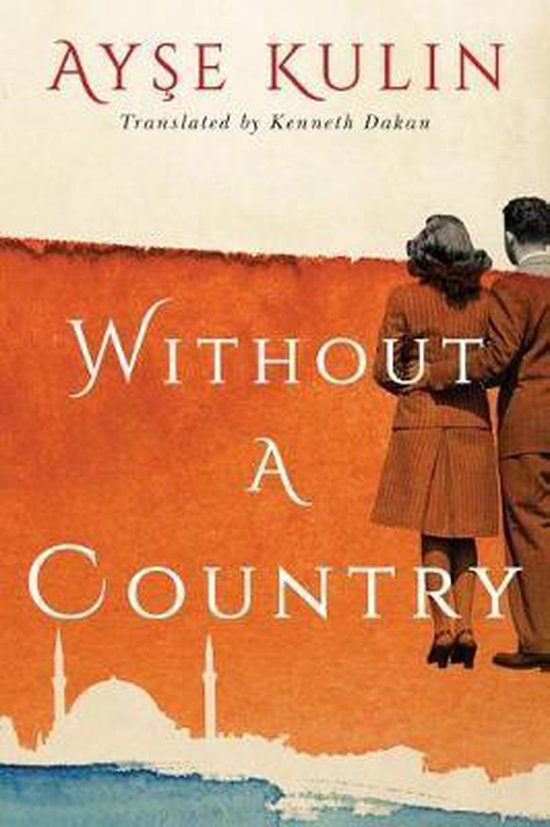 Without a Country, Ayşe Kulin 9781503901001 Boeken bol