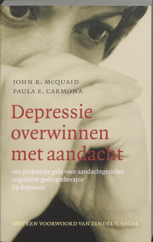 Depressie Overwinnen Met Aandacht - J.R. Macquaid | 