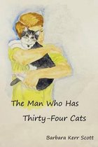 The Man Who Has Thirty-Four Cats