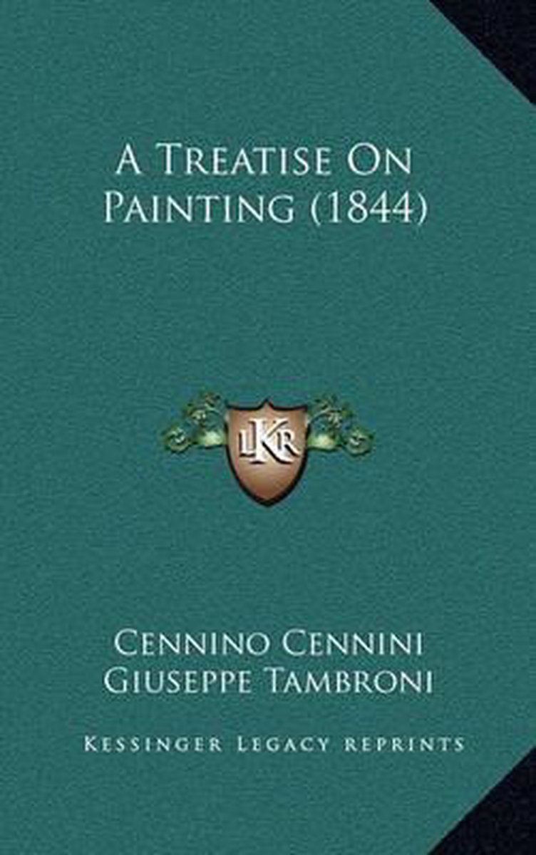 A Treatise On Painting (1844) van Cennino Cennini