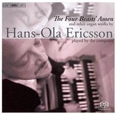 Hans-Ola Ericsson - Ericsson: The Four Beasts' Amen And Other Organ Works (CD)