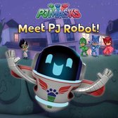 Pj Masks- Meet PJ Robot!