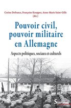 Histoire et civilisations - Pouvoir civil, pouvoir militaire en Allemagne