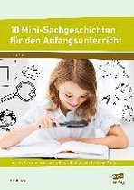 10 Mini-Sachgeschichten für den Anfangsunterricht