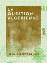La Question Algérienne