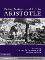 Being, Nature, and Life in Aristotle