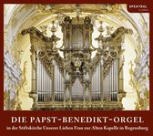 Die Papst-Benedikt-Orgel Alten Kapelle/Regenburg