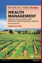 The FT Guides - Financial Times Guide to Wealth Management, The