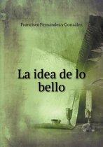 La idea de lo bello