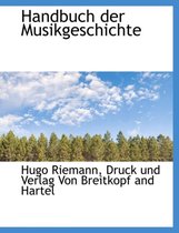 Handbuch Der Musikgeschichte