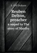 Reuben Delton, preacher a sequel to The story of Marthy