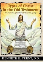 Types of Christ in the Old Testament