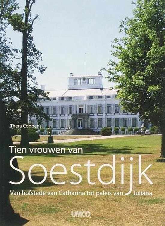 Cover van het boek 'Tien vrouwen van Soestdijk' van Thera Coppens