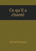 Ce qu'il a chante