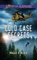 True North Heroes 4 - Cold Case Secrets (Mills & Boon Love Inspired Suspense) (True North Heroes, Book 4)