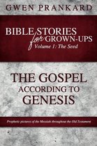 Bible Stories for Grown-Ups - Volume 1
