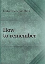 How to Remember