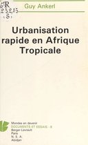 Urbanisation rapide en Afrique tropicale