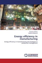 Energy efficiency in manufacturing