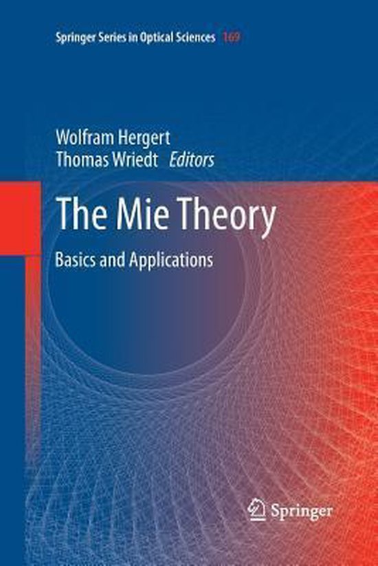 Springer Series in Optical SciencesThe Mie Theory 9783642436147