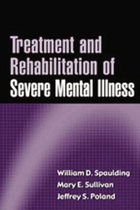 Treatment and Rehabilitation of Severe Mental Illness