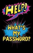 Help! What's My Password?