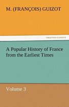 A Popular History of France from the Earliest Times