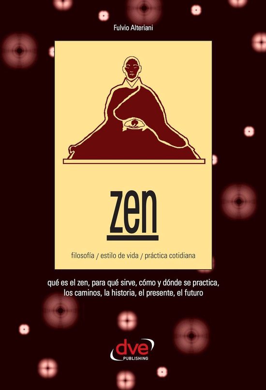Zen. Filosofía, estilo de vida, práctica cotidiana - cover