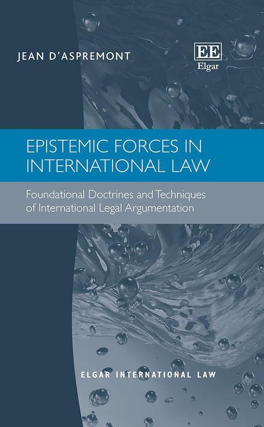 Elgar International Law series - Epistemic Forces in Interna ... - cover