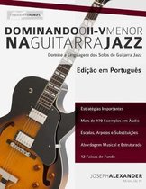 Tocar Jazz Guitarra- Dominando o ii V Menor na Guitarra Jazz