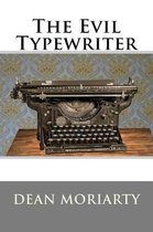 The Evil Typewriter