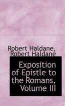 Exposition of Epistle to the Romans, Volume III