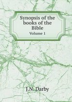 Synopsis of the books of the Bible Volume 1