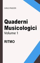 Quaderni musicologici 1 - Quaderni Musicologici - Ritmo