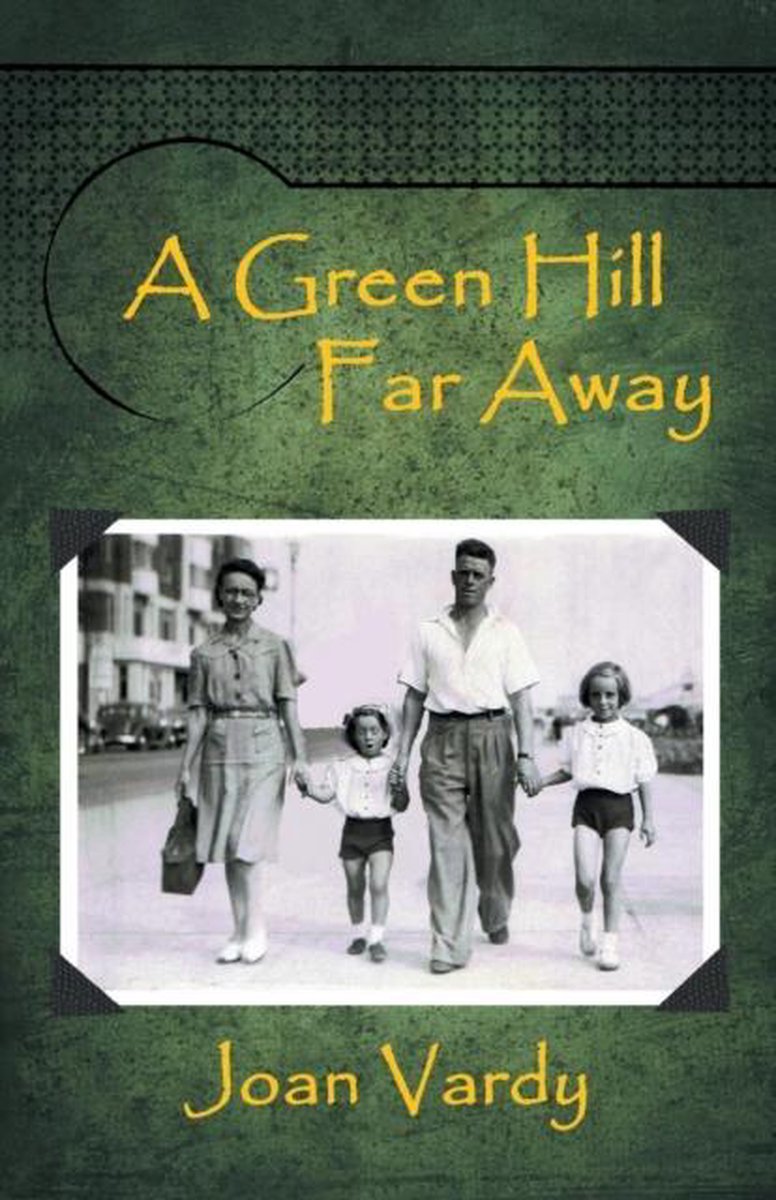 A Green Hill Far Away - Joan Vardy