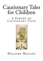 Cautionary Tales for Children