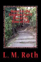 Quest for the Kingdom Part V Rise of the Time of Evil