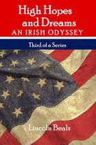 High Hopes and Dreams, an Irish Odyssey