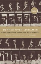 VOLLEDIGE Samenvatting Filosofische Reflectie Voor Biomedische Wetenschappen  Denken over lichamen 2022, ISBN: 9789463371797