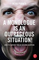 Monologue Is An Outrageous Situation