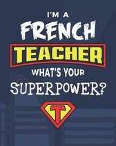 I'm A French Teacher What's Your Superpower?