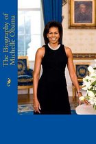 The Biography of Michelle Obama
