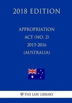 Appropriation ACT (No. 2) 2015-2016 (Australia) (2018 Edition)
