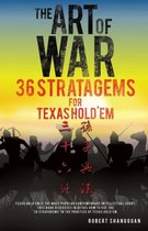 The Art of War 36 Stratagems for Texas Hold'em