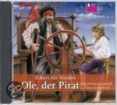 Ole, der Pirat - Das Freibeuterschiff/Das Seegefecht