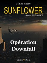 SUNFLOWER 8 - SUNFLOWER - Opération Downfall