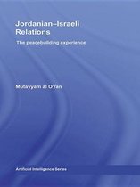 Routledge Studies in Middle Eastern Politics - Jordanian-Israeli Relations